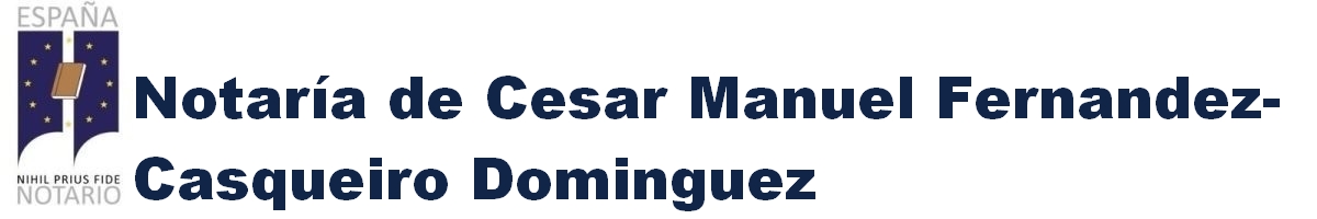 Notaría de César Manuel Fernández-Casqueiro Domínguez en Vigo